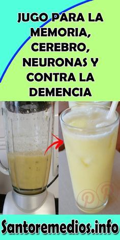 JUGO PARA LA MEMORIA, CEREBRO, NEURONAS Y CONTRA LA DEMENCIA #JUGO #MEMORIA #CER...