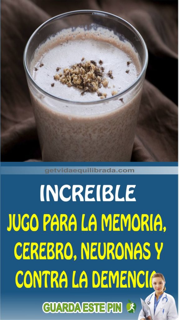 POTENTE JUGO PARA LA MEMORIA, CEREBRO, NEURONAS Y CONTRA LA DEMENCIA