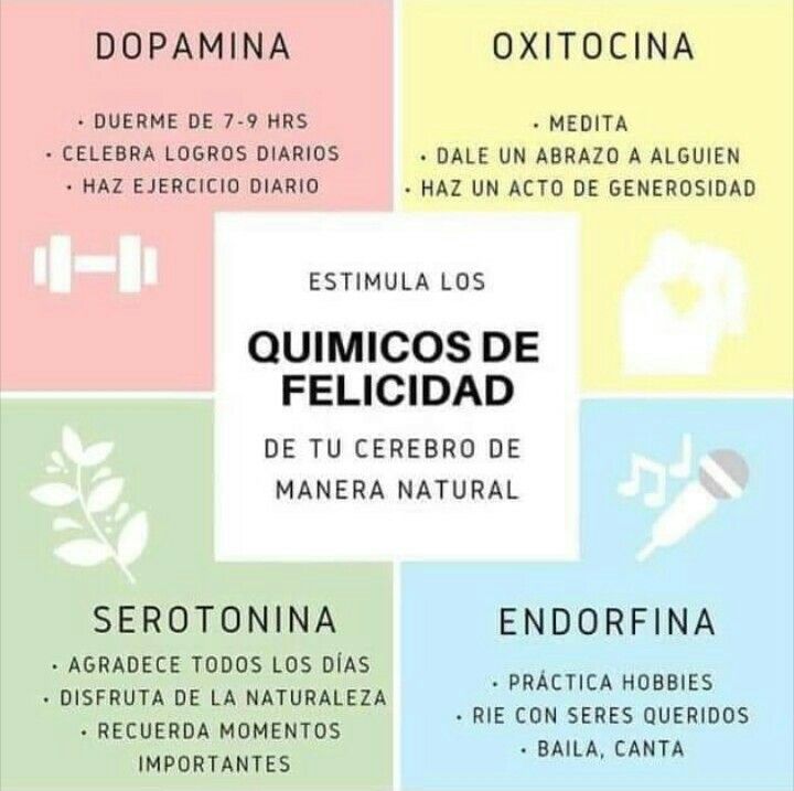 Estimula los químicos de la felicidad.