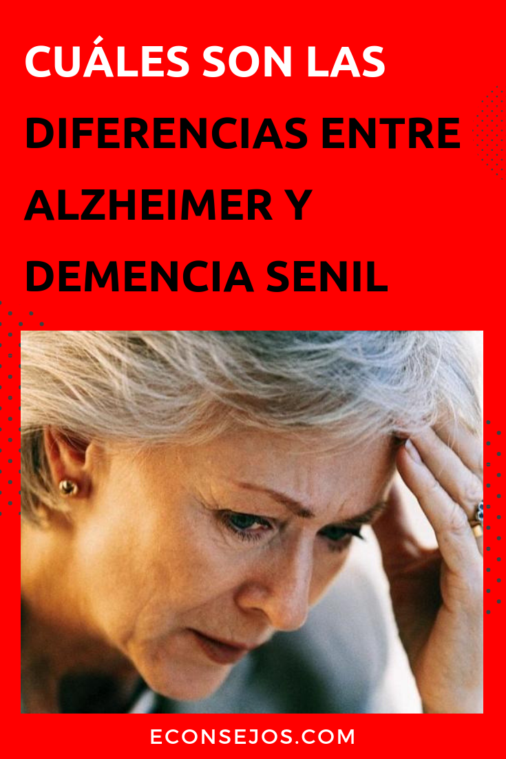 Diferencia entre Alzheimer y demencia senil: Alzheimer es un tipo específico de demencia senil.